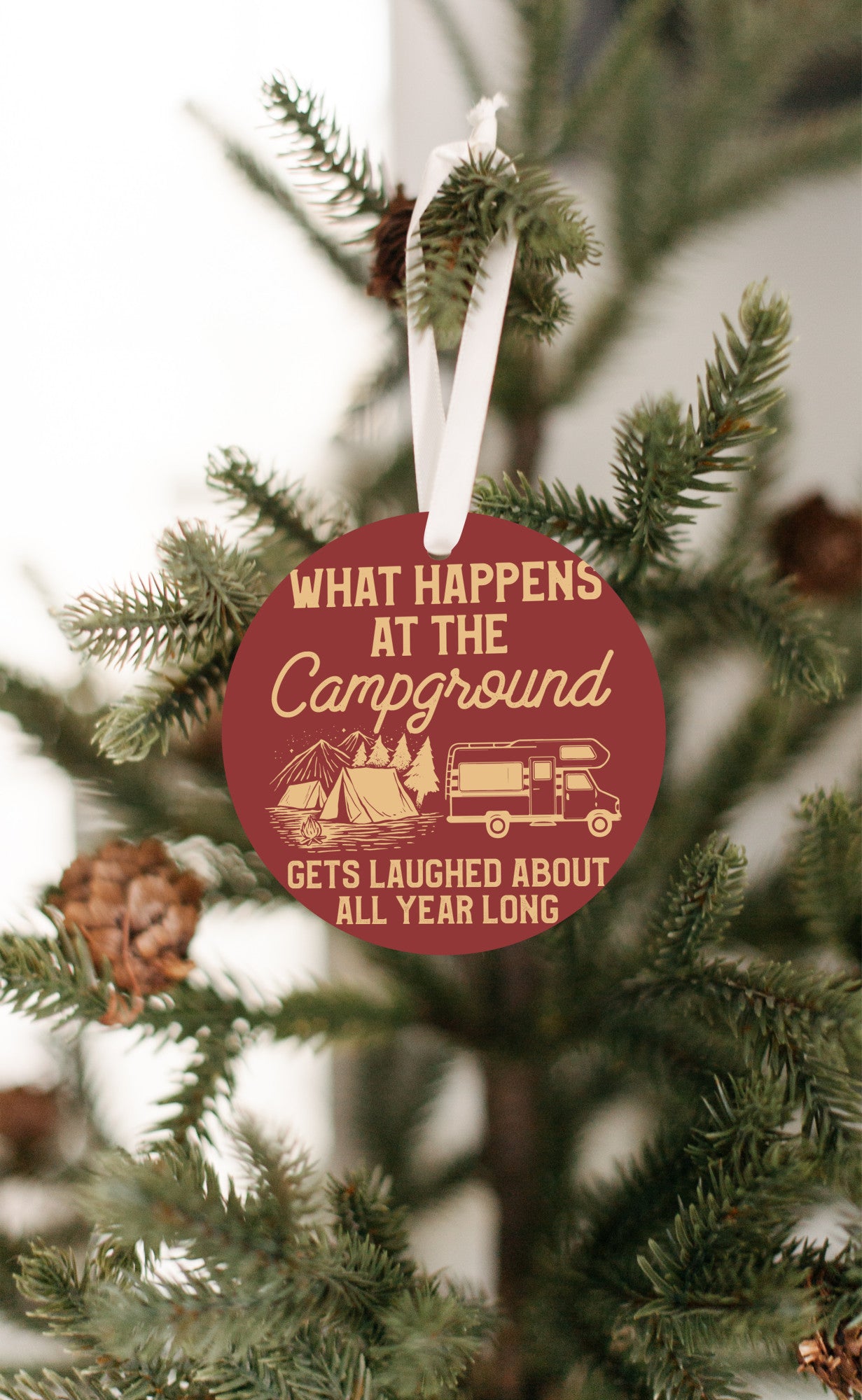 What Happens At The Campground Christmas Ornament
