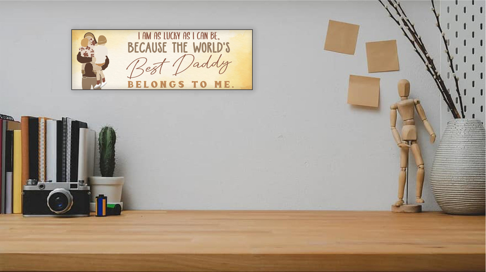 The Best Daddy Belongs To Me Father's Day Sign