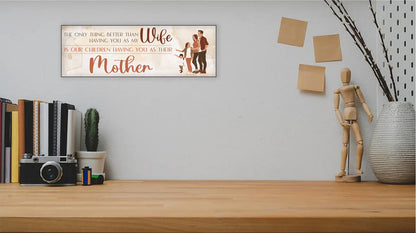 Best Wife Mother Mother's Day Sign