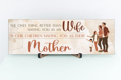 Best Wife Mother Mother's Day Sign